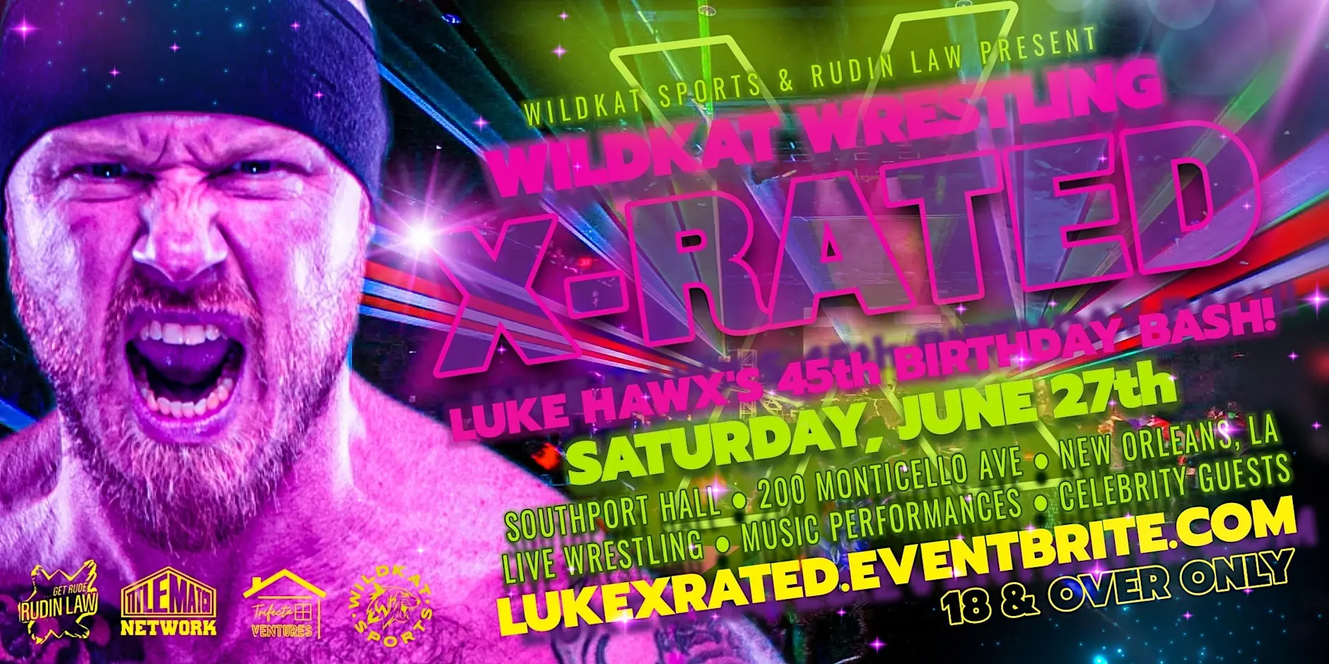 WildKat Wrestling X-Rated: Luke Hawx 45th Birthday Bash